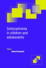 Schizophrenia in Children and Adolescents - Book