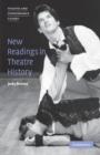 New Readings in Theatre History - Book
