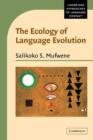 The Ecology of Language Evolution - Book