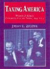 Taxing America : Wilbur D. Mills, Congress, and the State, 1945-1975 - Book