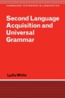 Second Language Acquisition and Universal Grammar - Book