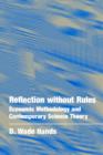 Reflection without Rules : Economic Methodology and Contemporary Science Theory - Book