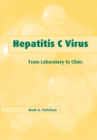 Hepatitis C Virus : From Laboratory to Clinic - Book
