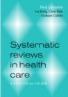 Systematic Reviews in Health Care : A Practical Guide - Book