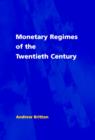 Monetary Regimes of the Twentieth Century - Book