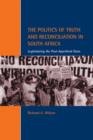 The Politics of Truth and Reconciliation in South Africa : Legitimizing the Post-Apartheid State - Book