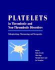 Platelets in Thrombotic and Non-thrombotic Disorders : Pathophysiology, Pharmacology and Therapeutics - Book