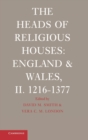 The Heads of Religious Houses : England and Wales, II. 1216–1377 - Book