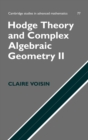 Hodge Theory and Complex Algebraic Geometry II: Volume 2 - Book