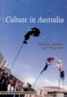 Culture in Australia : Policies, Publics and Programs - Book