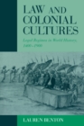 Law and Colonial Cultures : Legal Regimes in World History, 1400-1900 - Book