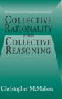 Collective Rationality and Collective Reasoning - Book