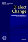 Dialect Change : Convergence and Divergence in European Languages - Book