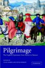 Pilgrimage : The English Experience from Becket to Bunyan - Book
