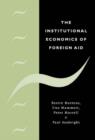 The Institutional Economics of Foreign Aid - Book