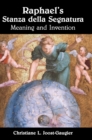 Raphael's Stanza della Segnatura : Meaning and Invention - Book