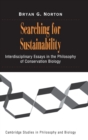 Searching for Sustainability : Interdisciplinary Essays in the Philosophy of Conservation Biology - Book