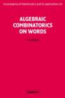 Algebraic Combinatorics on Words - Book