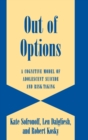Out of Options : A Cognitive Model of Adolescent Suicide and Risk-Taking - Book