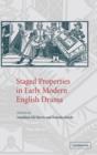 Staged Properties in Early Modern English Drama - Book