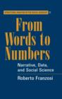 From Words to Numbers : Narrative, Data, and Social Science - Book