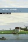 Ordinary Prussians : Brandenburg Junkers and Villagers, 1500-1840 - Book