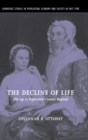 The Decline of Life : Old Age in Eighteenth-Century England - Book