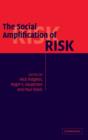 The Social Amplification of Risk - Book