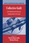 Collective Guilt : International Perspectives - Book