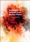 Nucleation of Particles from the Gas Phase - Book