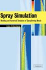 Spray Simulation : Modeling and Numerical Simulation of Sprayforming metals - Book