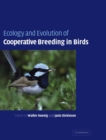 Ecology and Evolution of Cooperative Breeding in Birds - Book