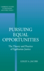 Pursuing Equal Opportunities : The Theory and Practice of Egalitarian Justice - Book