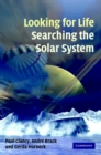 Looking for Life, Searching the Solar System - Book