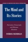 The Mind and its Stories : Narrative Universals and Human Emotion - Book