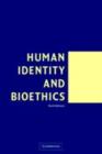 Human Identity and Bioethics - Book
