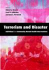 Terrorism and Disaster Hardback with CD-ROM : Individual and Community Mental Health Interventions - Book