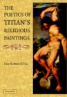The Poetics of Titian's Religious Paintings - Book