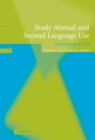 Study Abroad and Second Language Use : Constructing the Self - Book
