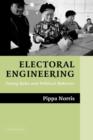 Electoral Engineering : Voting Rules and Political Behavior - Book