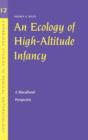 An Ecology of High-Altitude Infancy : A Biocultural Perspective - Book