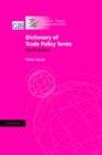 Dictionary of Trade Policy Terms - Book