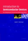 Introduction to Semiconductor Devices : For Computing and Telecommunications Applications - Book