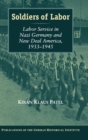 Soldiers of Labor : Labor Service in Nazi Germany and New Deal America, 1933-1945 - Book