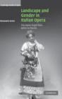 Landscape and Gender in Italian Opera : The Alpine Virgin from Bellini to Puccini - Book