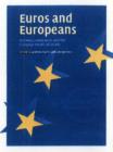 Euros and Europeans : Monetary Integration and the European Model of Society - Book