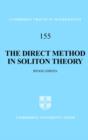 The Direct Method in Soliton Theory - Book