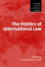 The Politics of International Law - Book