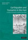 Earthquakes and Tsunamis in the Past : A Guide to Techniques in Historical Seismology - Book