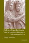 Sodomy, Masculinity and Law in Medieval Literature : France and England, 1050-1230 - Book
